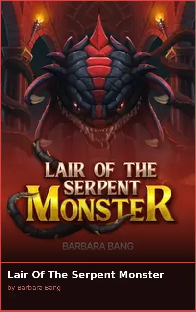 Lair Of The Serpent Monster