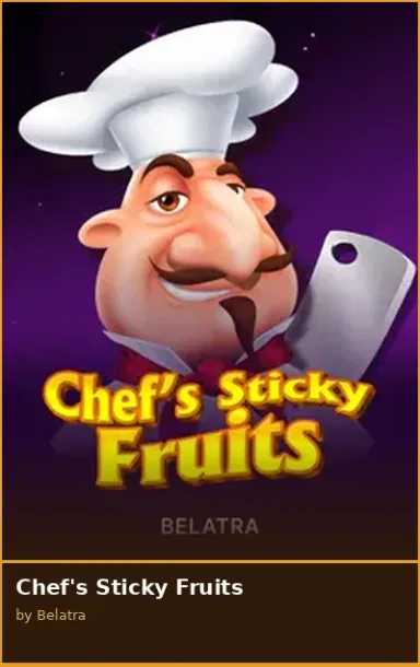 Chef s Sticky Fruits