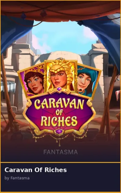 Caravan Of Riches