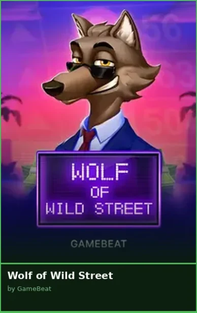 Wolf of Wild Street